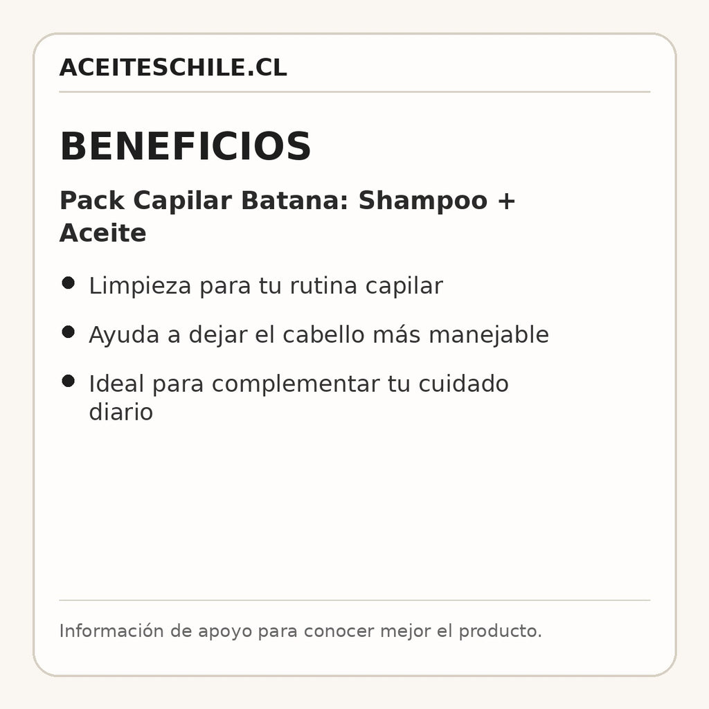 Beneficios de Pack Capilar Batana: Shampoo + Aceite