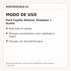 Modo de uso de Pack Capilar Batana: Shampoo + Aceite