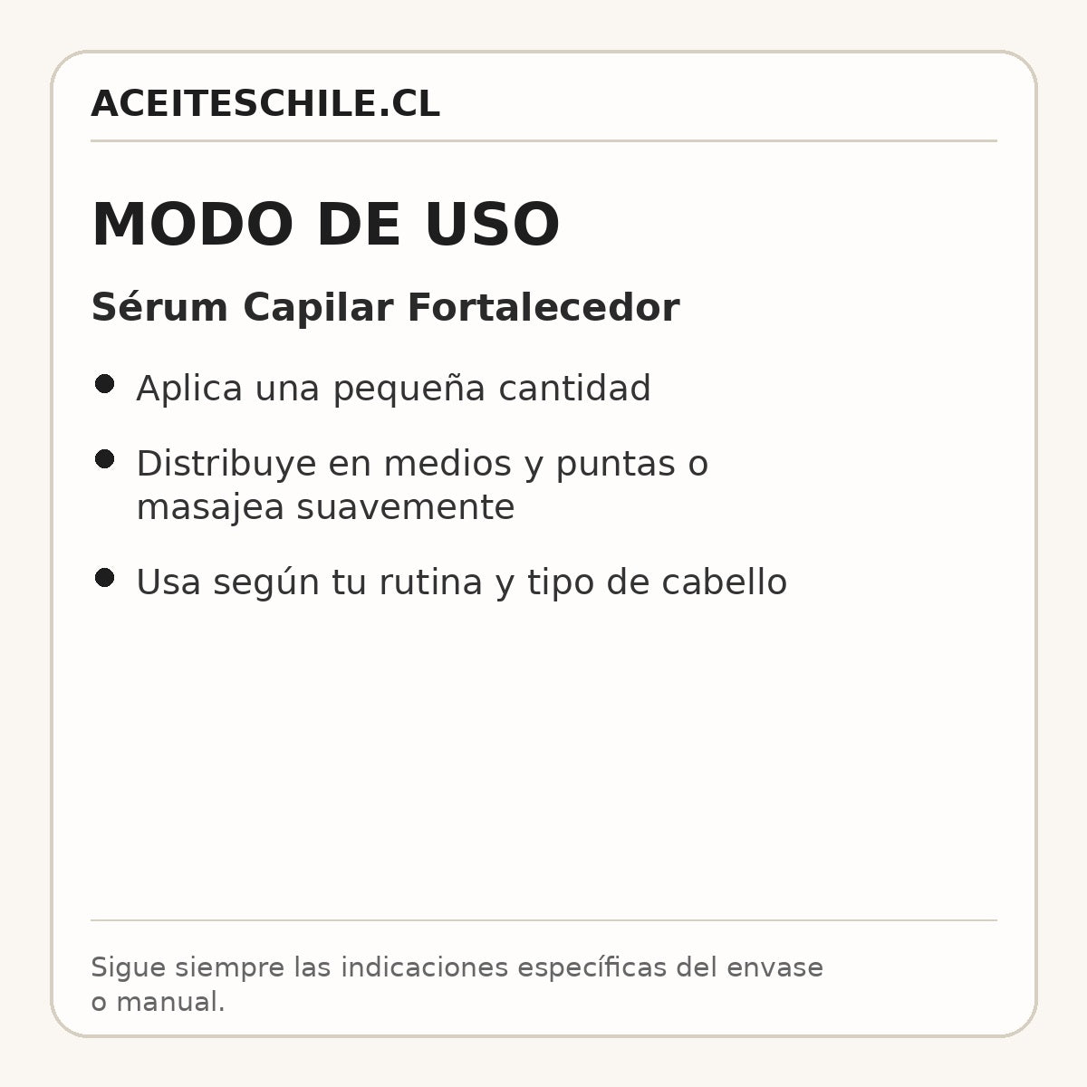Modo de uso de Sérum Capilar Fortalecedor